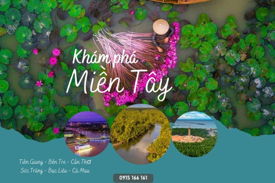 Khám phá Tour Mỹ Tho Bến Tre Cần Thơ Sóc Trăng