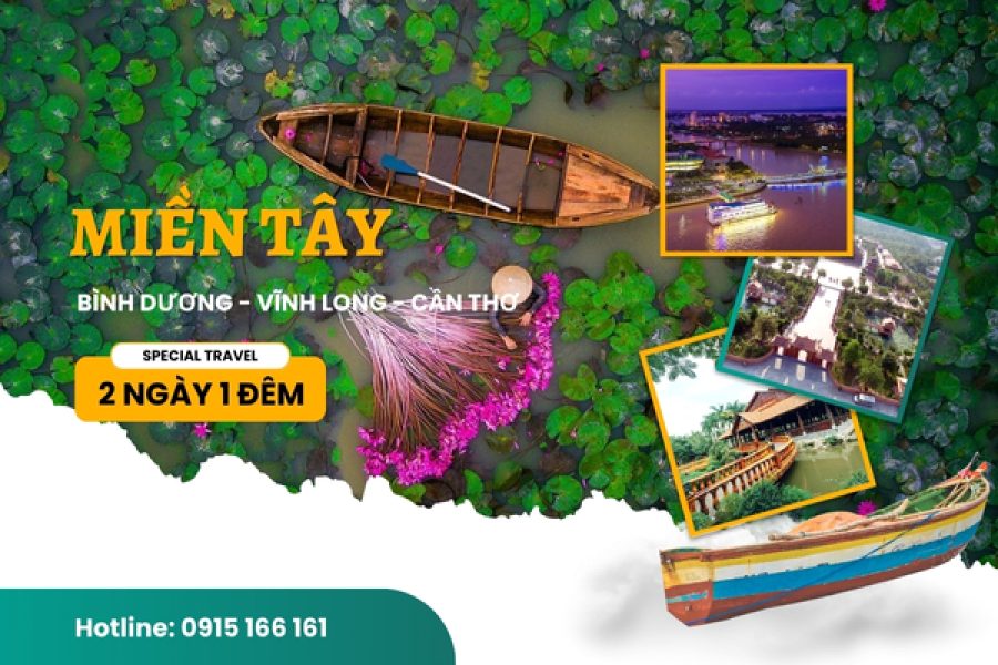 Tour Bình Dương - Vĩnh Long - Cần Thơ