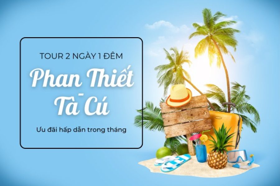Tour Phan Thiết 2 Ngày 1 Đêm